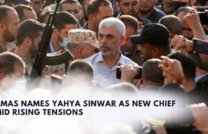 Amid War Fears, Hamas Chooses Yahya Sinwar as New Chief Hamas Names Yahya Sinwar as New Chief Amid Rising Tensions